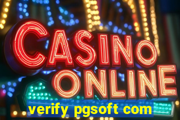 verify pgsoft com